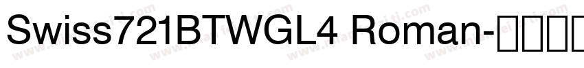 Swiss721BTWGL4 Roman字体转换